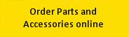 Order parts and accessories online